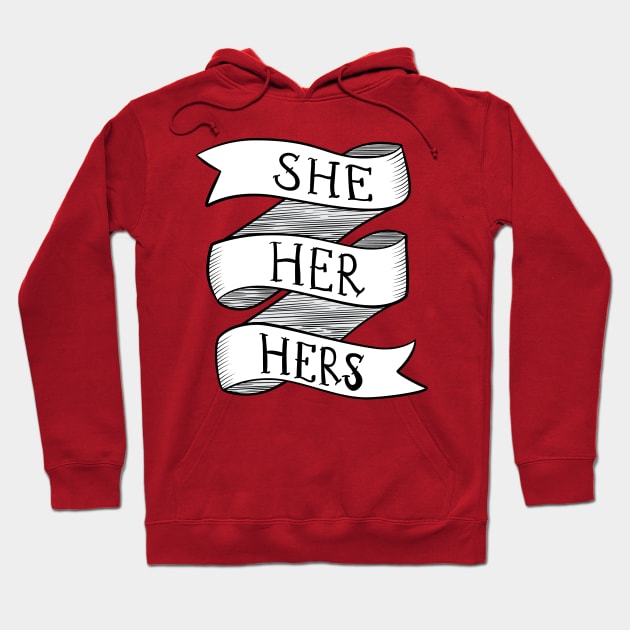 She-Her-Hers Hoodie by azeriacrafts